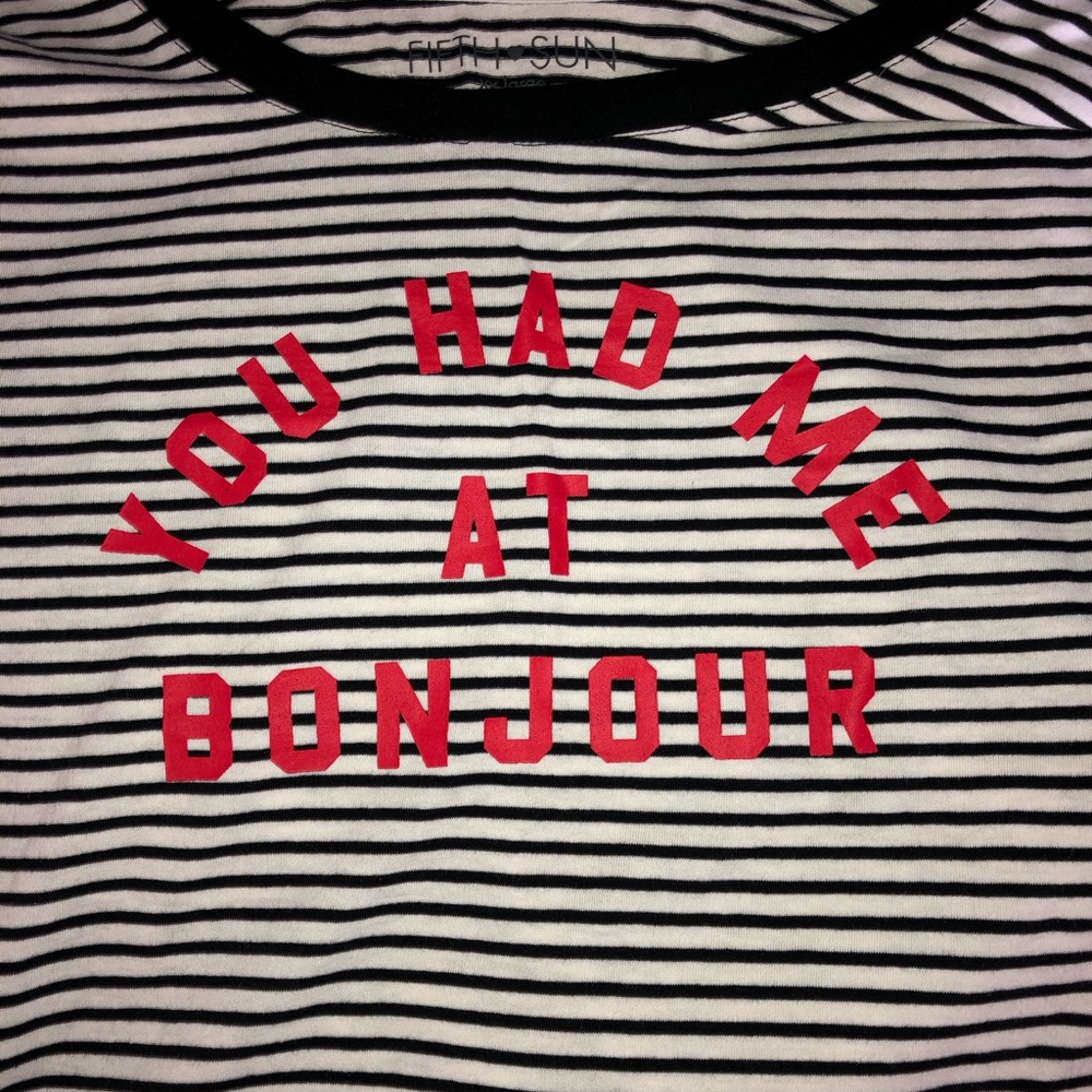 You had me at Bonjour T-shirt